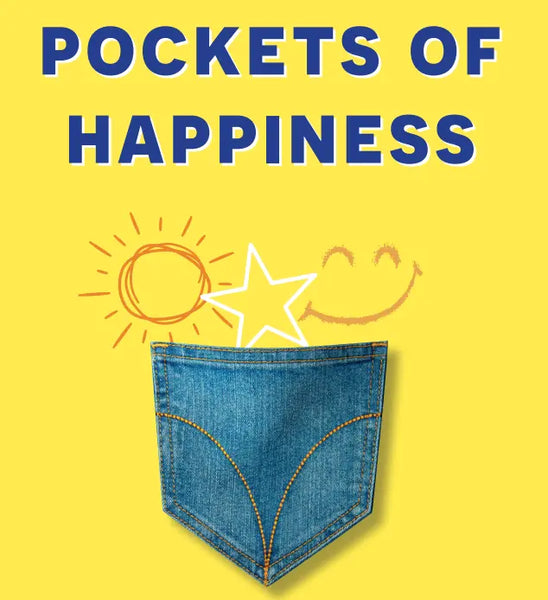 Pockets of Happiness