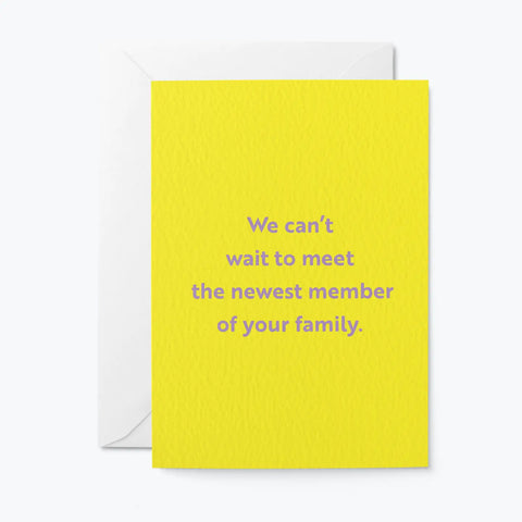 The Newest Member Greetings Card