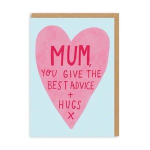 Mum, Best Advice and Hugs Greeting Card