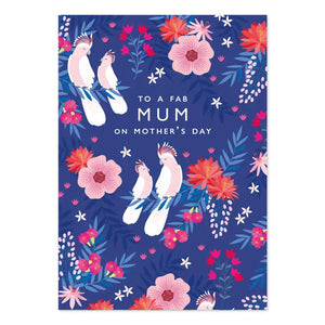 'To a Fab Mum On Mother's Day' Tropical Birds Card