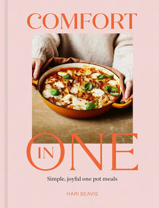 Comfort in One - Simple Joyful One Pot Meals