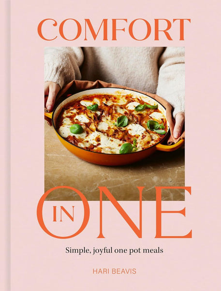 Comfort in One - Simple Joyful One Pot Meals