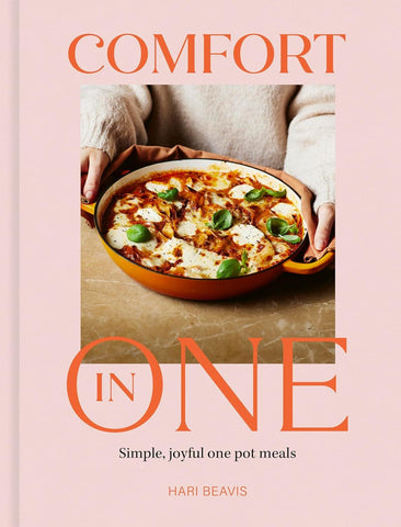 Comfort in One - Simple Joyful One Pot Meals