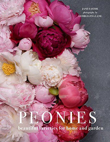 Peonies - Beautiful Varieties for Home and Garden