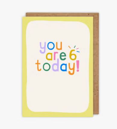 Bright, Fun Birthday Age Greetings Card - You Are... Ages 6-9