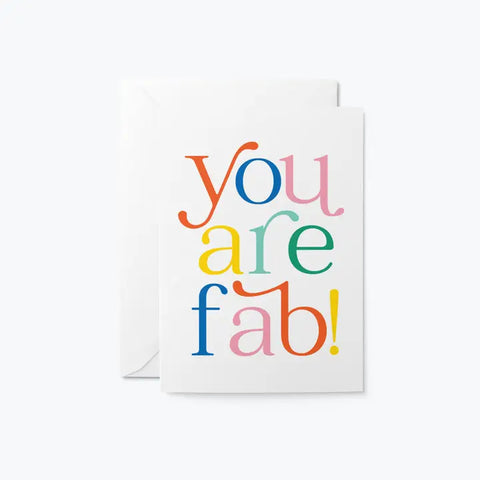You Are Fab! - Friendship Greeting Card