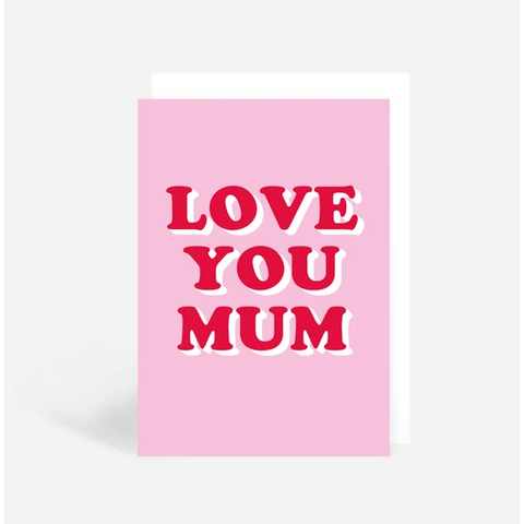 Love You Mum Greetings Card