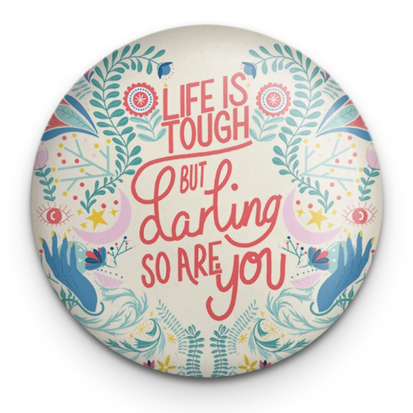 Life Is Tough But So Are You Pocket Mirror
