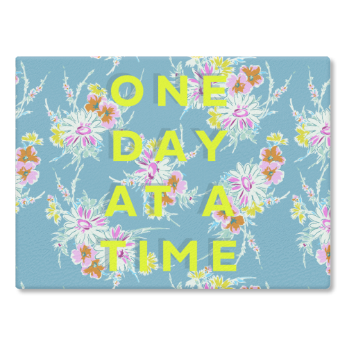 One Day at a Time - Chopping Board/Worktop Saver