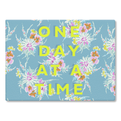 One Day at a Time - Chopping Board/Worktop Saver