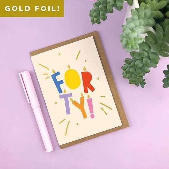 Gold Foiled 'forty!' Letter Candles 40th Age Birthday Card