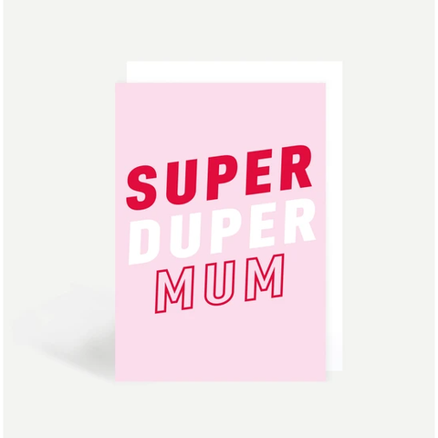 Super Duper Mum Greetings Card